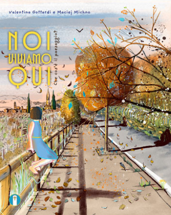 Copertina dellÃƒÆ’Ã‚Â¢ÃƒÂ¢Ã¢â‚¬Å¡Ã‚Â¬ÃƒÂ¢Ã¢â‚¬Å¾Ã‚Â¢albo illustrato Noi viviamo qui. Che cos'ÃƒÆ’Ã‚Â¨ il paesaggio, edito da Cocai Books